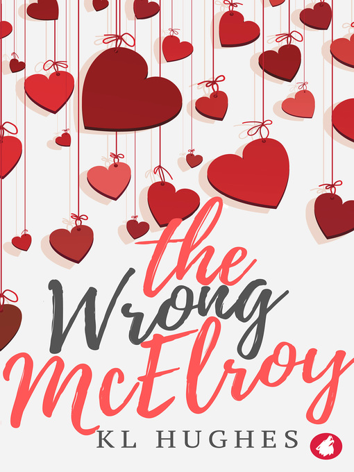 Title details for The Wrong McElroy by KL Hughes - Wait list